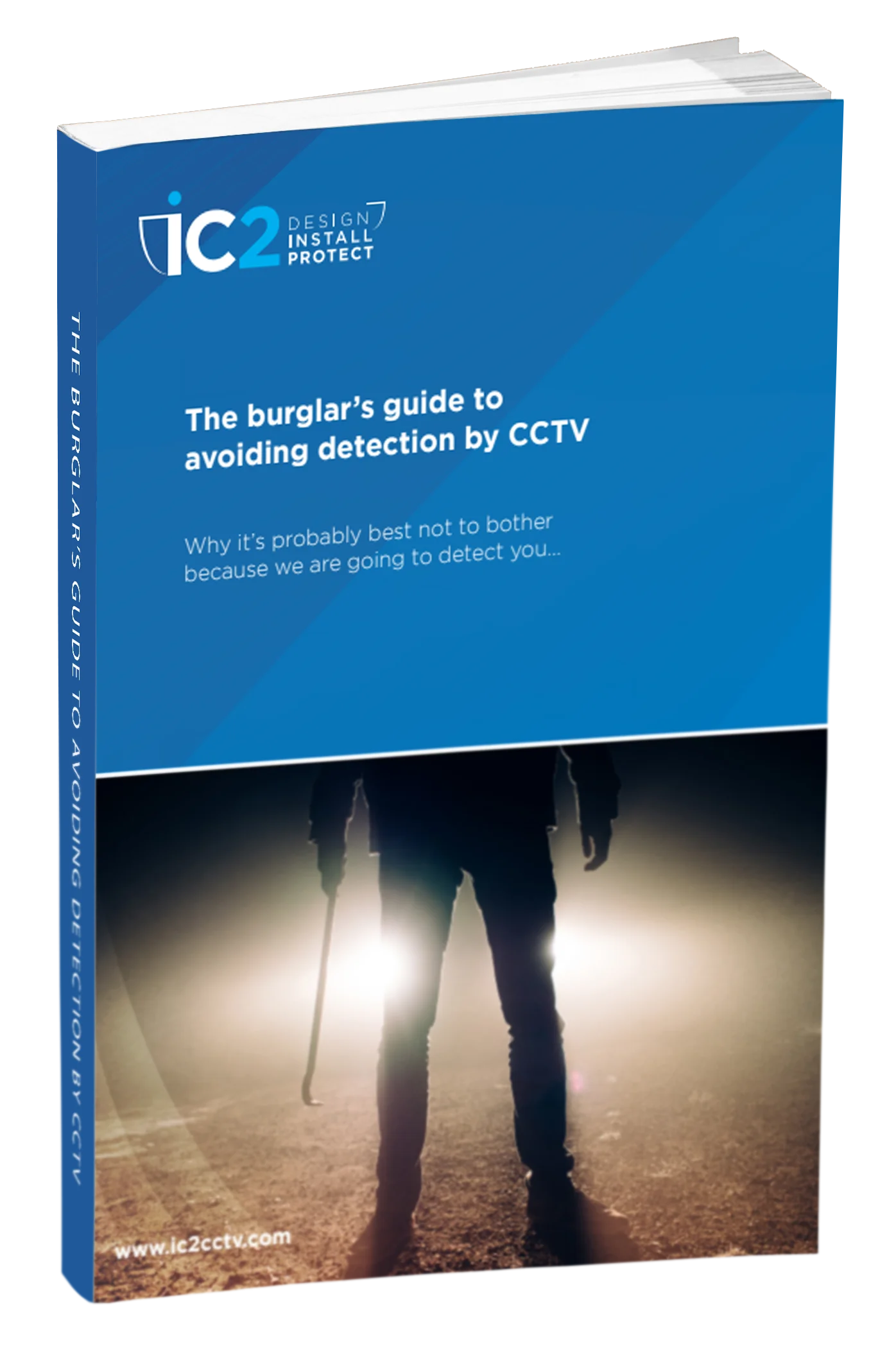 The Burglar’s Guide To Avoiding Detection By CCTV Ebook Cover Guide